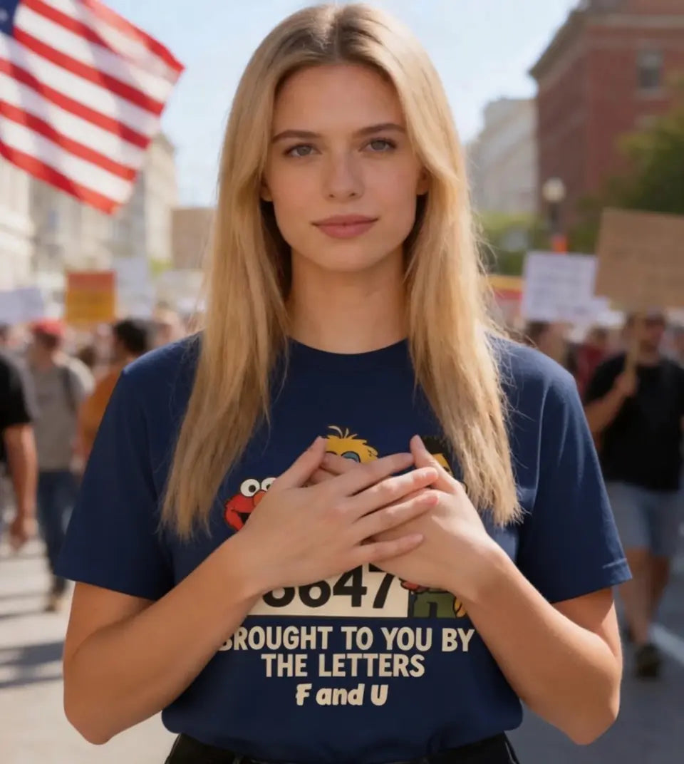 8647 T-shirt, Protest Shirt, Brought To You By the Letter F and U Tee, Unisex Graphic Cotton Top