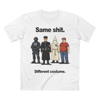Same Shit Different costume Shirt