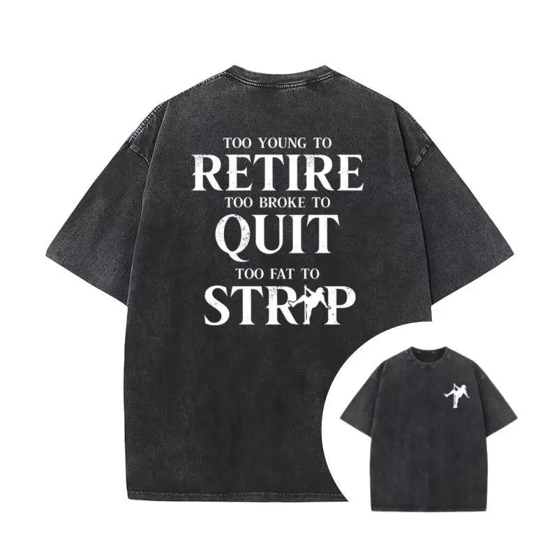 Too Broke To Quit Printed Tee for Men – Short Sleeve Funny Cotton T-Shirt