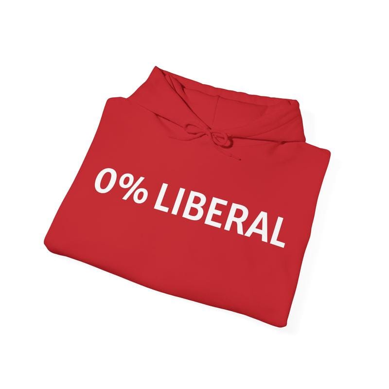 0% Liberal. 100% Unapologetic. Get Yours Now. dad funny