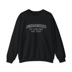Short Sleeve Print Funny 'Undiagnosed But Something Ain't Right' Humor T-Shirt Casual Apparel