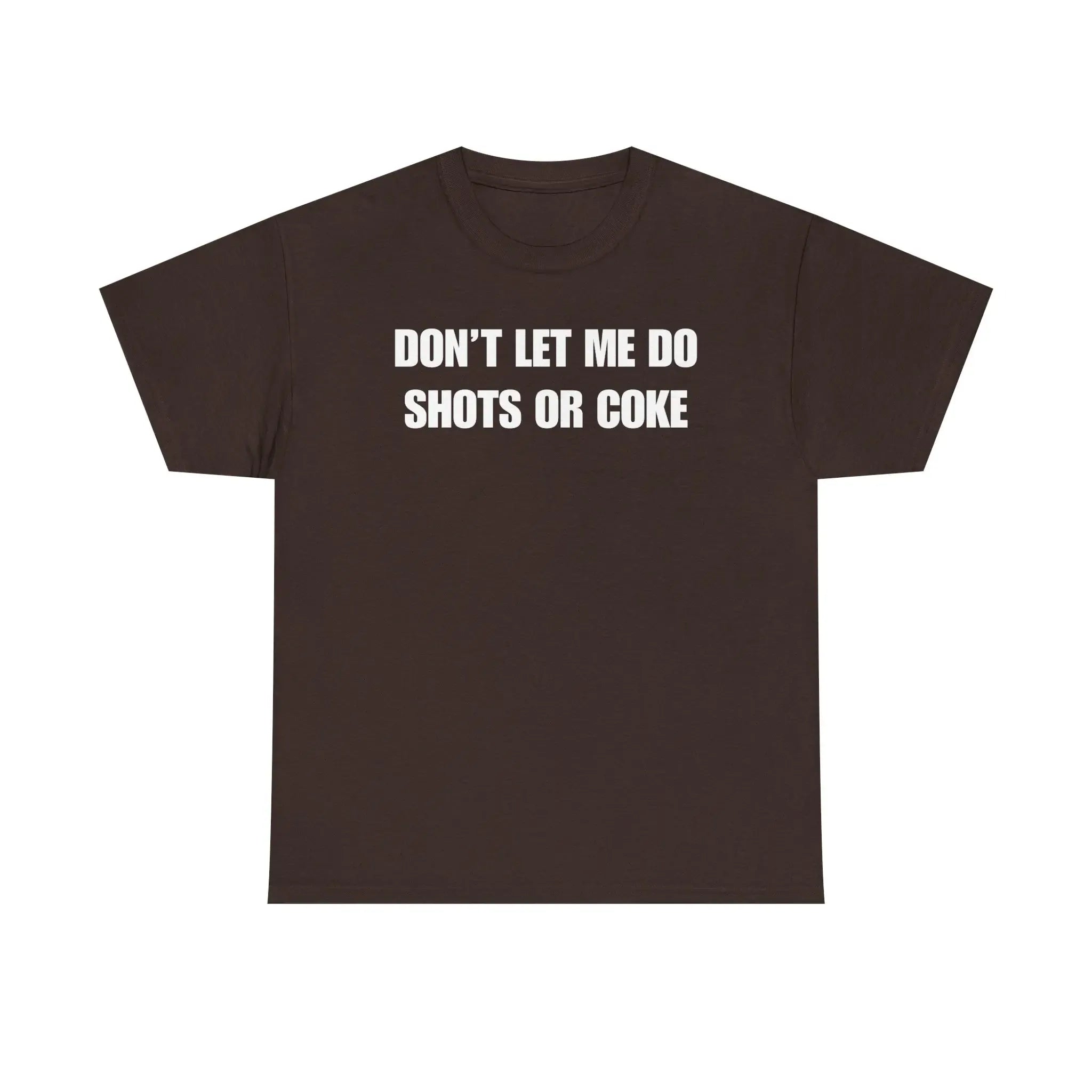 DON'T LET ME Unisex Heavy Cotton Tee - Shots - Funny Shirt - Alcohol - Bar - Gift for Men and Women