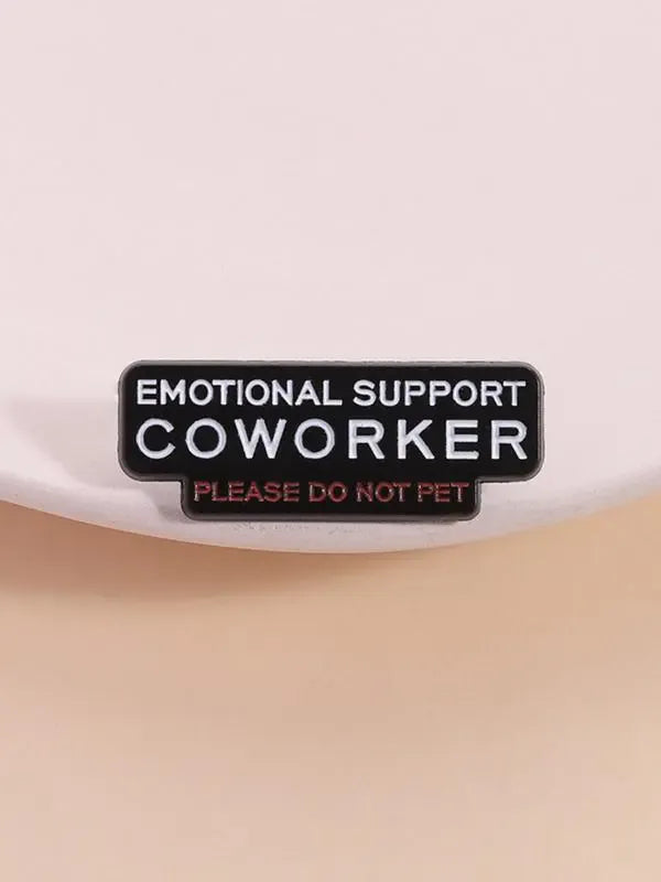 【BUY 1 GET 1 FREE】Emotional Support Colleague Pin