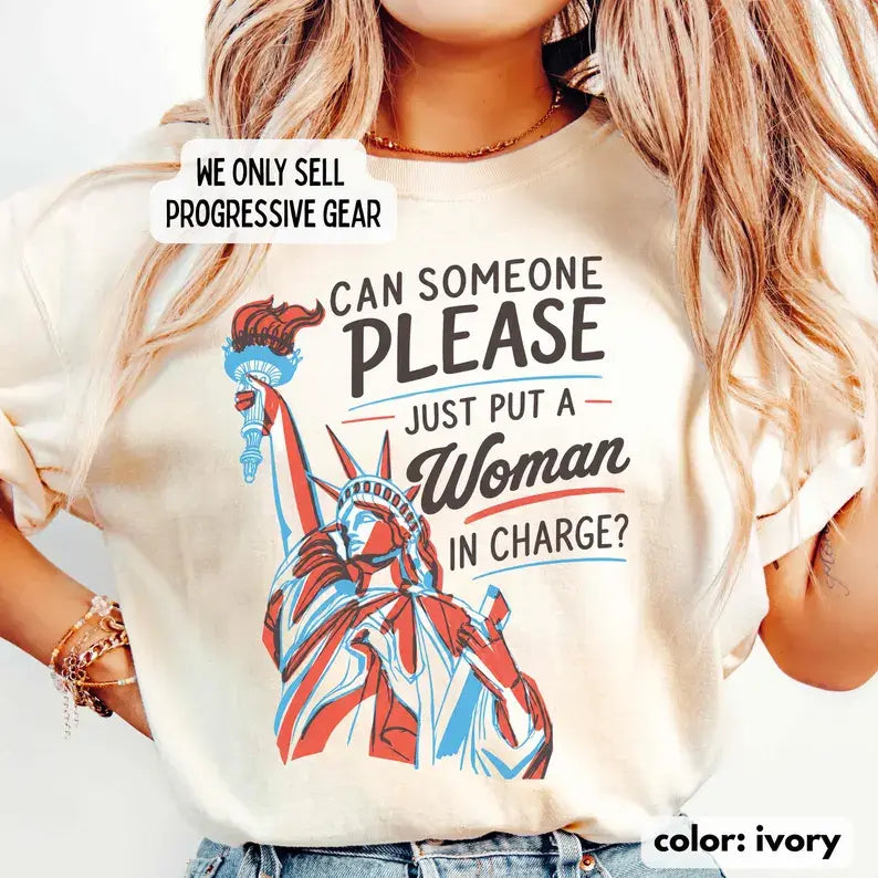 "Put a Woman in Charge" Feminist America 250 Graphic Tee