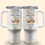 Super Sexy Sourdough Baker, 40oz Tumbler With Straw, Gift For Bakers - 6