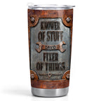 Knower Of Stuff Fixer Of Things, 20oz Tumbler, Gift For Dad And Fixers - 9