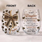 To My Daughter, Personalized Stemless Wine Glass, Gift For Daughter - 10