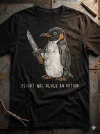 "Flight was Never an Option" Penguin Graphic Tee - Funny Sarcastic Meme T-Shirt for Men