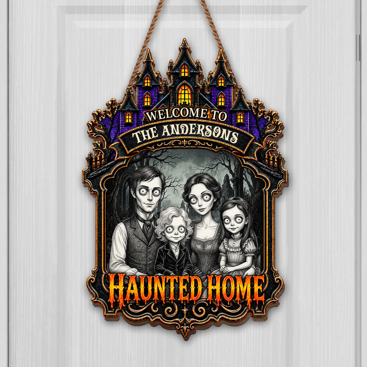 Welcome to Our Haunted Home, Personalized Custom Shaped Wood Sign, Halloween Gift