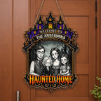 Welcome to Our Haunted Home, Personalized Custom Shaped Wood Sign, Halloween Gift - 4
