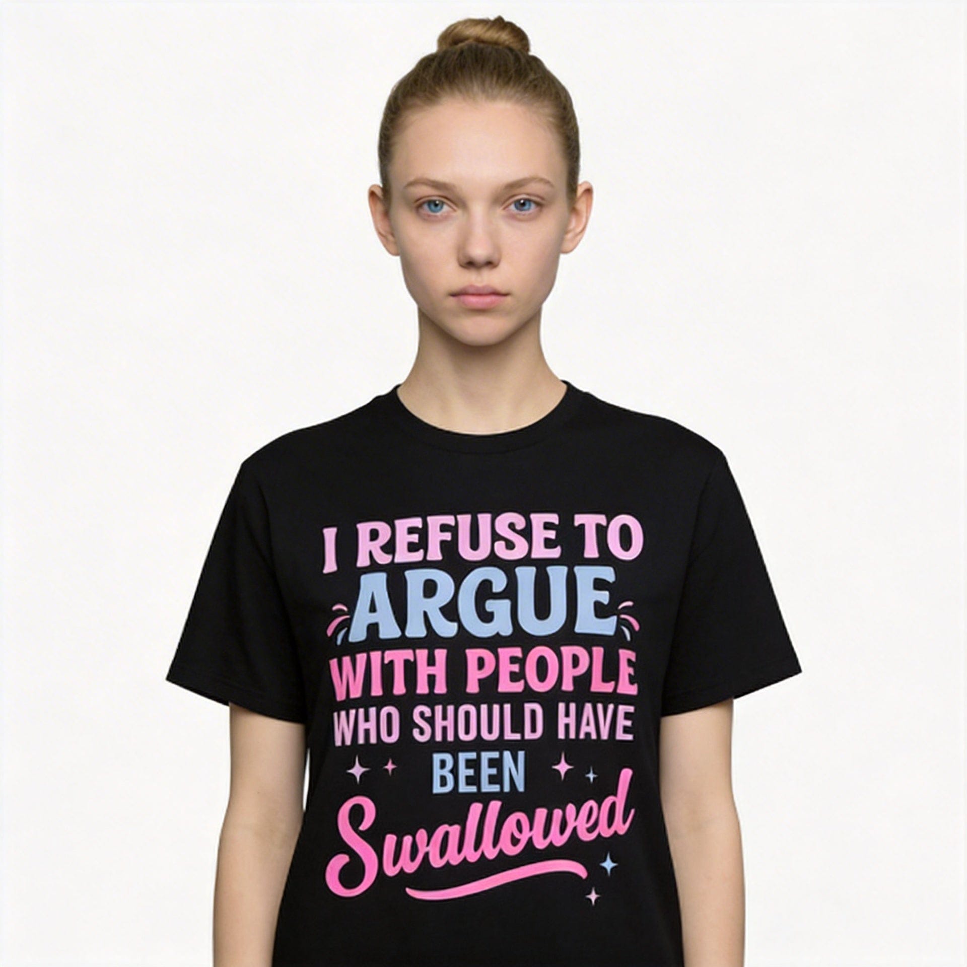 I Refuse To Argue With People Who Should Have Been Swallowed Shirt