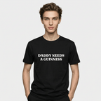 Daddy Needs A Guinness Shirt