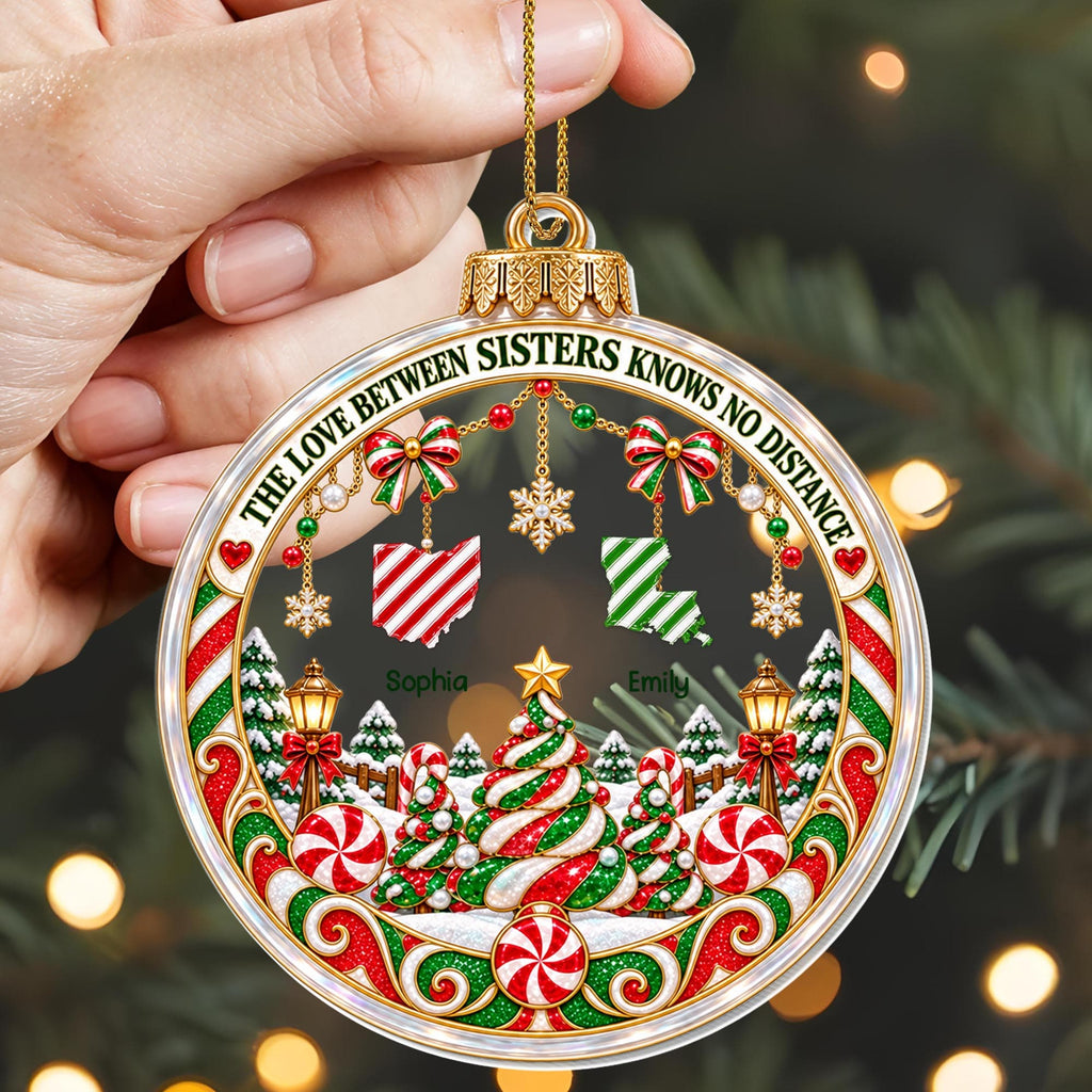 The Love Between Sisters, Personalized Ornament, Gift For Sister - 4