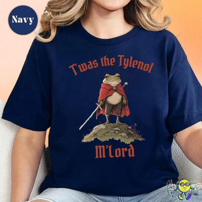 Tylenol shirt, Twas the Tylenol M'lord: Funny Anti RFK Jr Frog Liberal Meme shirt, Anti Trump Tee