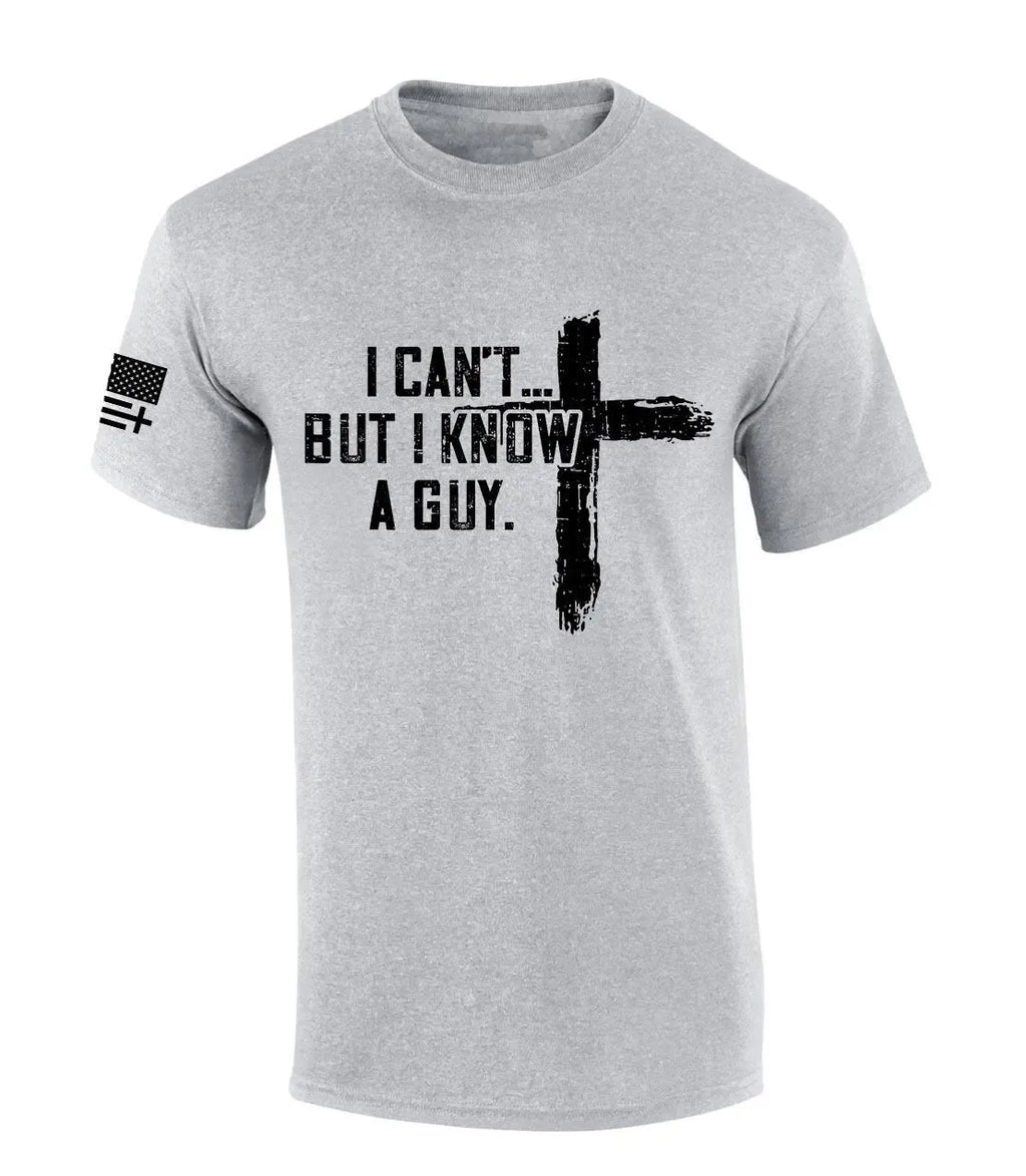 Mens Christian Tshirt I Can't But I Know A Guy Cross Short Sleeve T-shirt Fabric Menswear