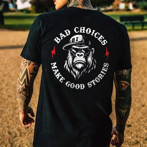 (Two side) BAD CHOICES MAKE GOOD STORIES Chimpanzee Print Men's T-shirt