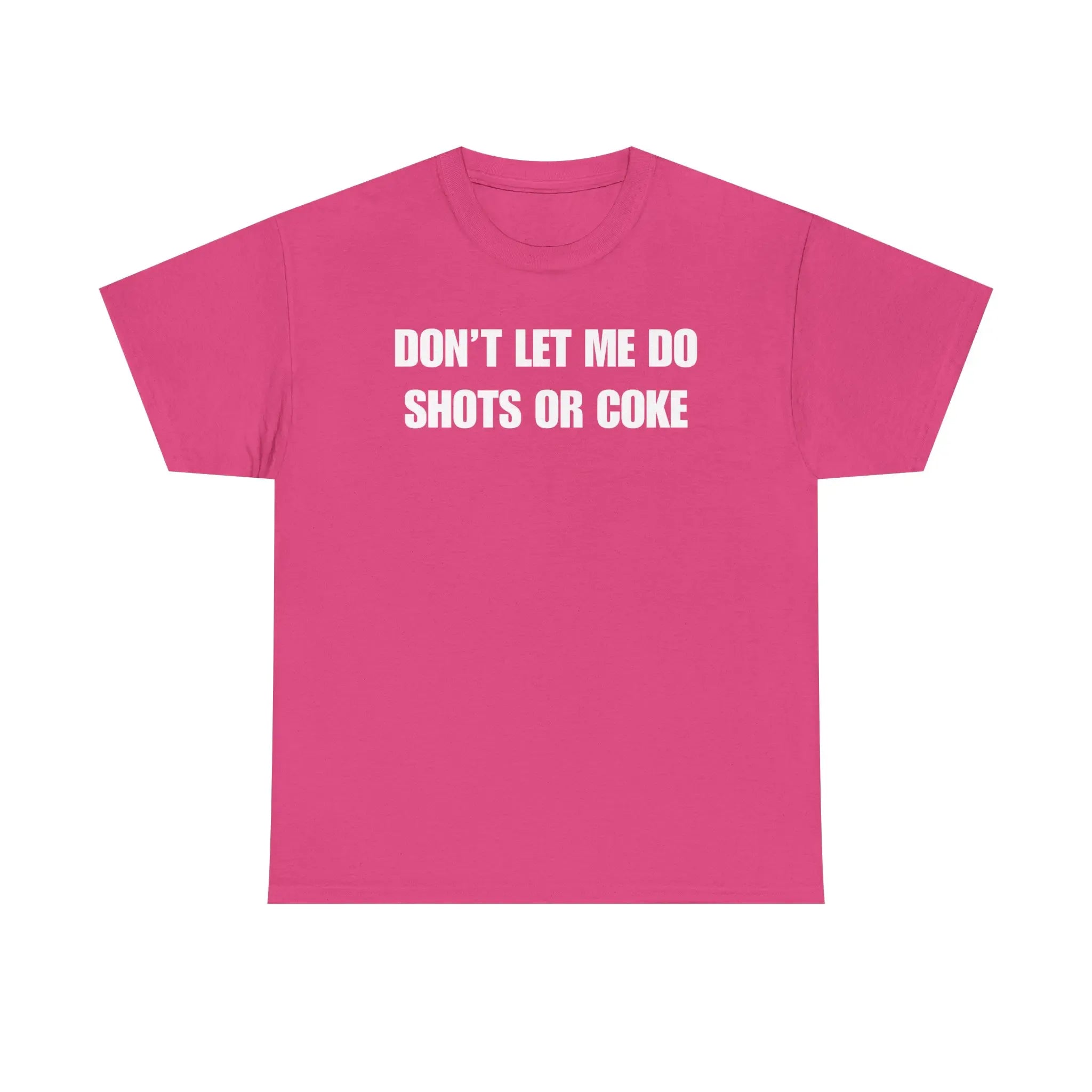 DON'T LET ME Unisex Heavy Cotton Tee - Shots - Funny Shirt - Alcohol - Bar - Gift for Men and Women