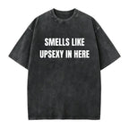 Smells Like Up Sexy In Here T-Shirt, Funny What's Up Sexy Shirt Casual Cotton