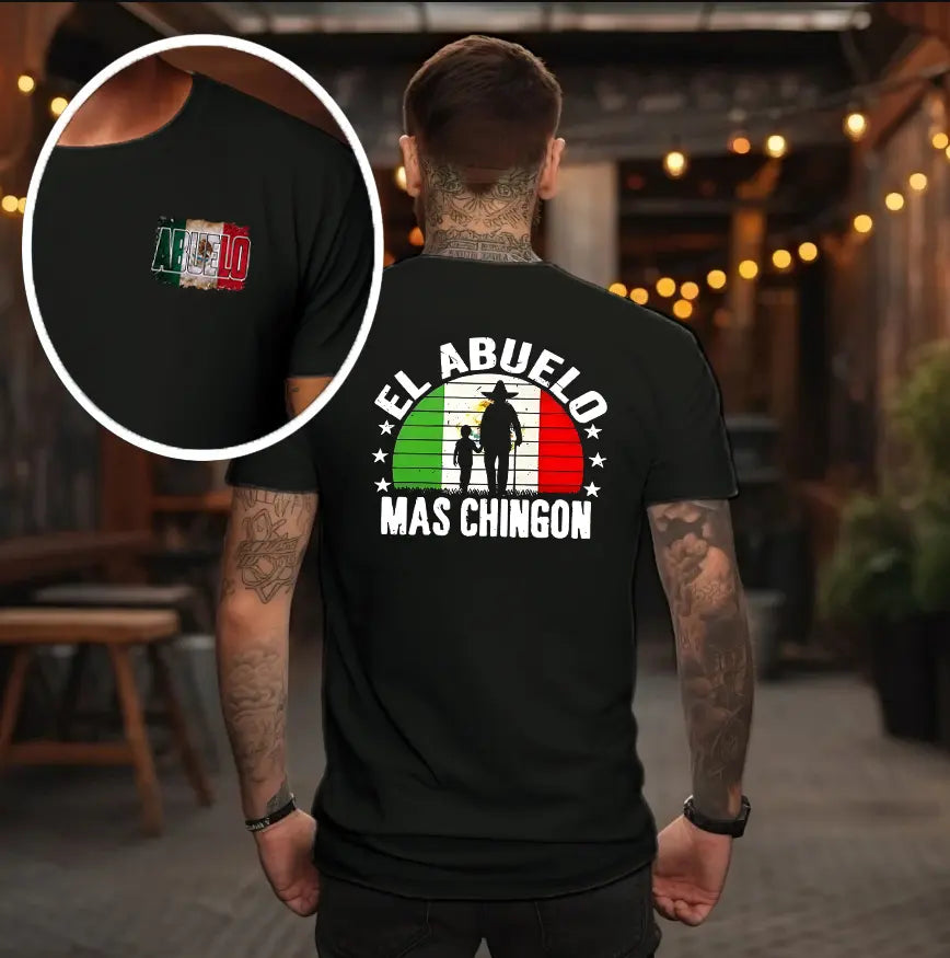 El Abuelo Más Chingón Mexican Grandpa Shirt | Funny Spanish Father’s Day Gift Tee for Dad & Grandpa