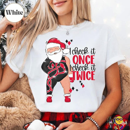 Santa I Check It Once O Check It Twice Era Inspired Unisex T-shirt Sweatshirt Hoodie