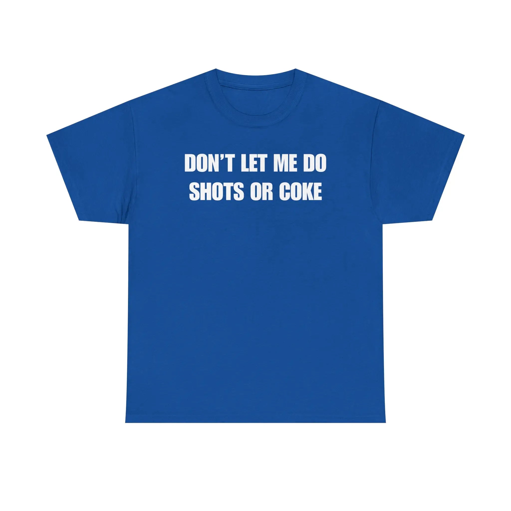 DON'T LET ME Unisex Heavy Cotton Tee - Shots - Funny Shirt - Alcohol - Bar - Gift for Men and Women