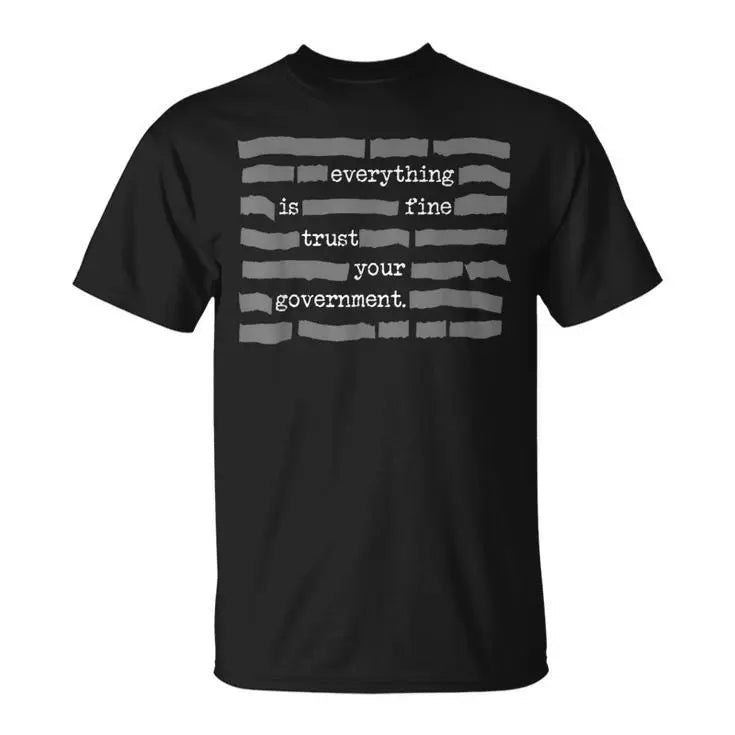 Everything Is Fine T-Shirt