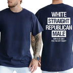 White Straight Republican Male T-Shirt, Mens Shirts Funny, Conservative Political Graphics Tee, Political Graphics Shirt, Men's Gifts, Casual Menswear, For Men