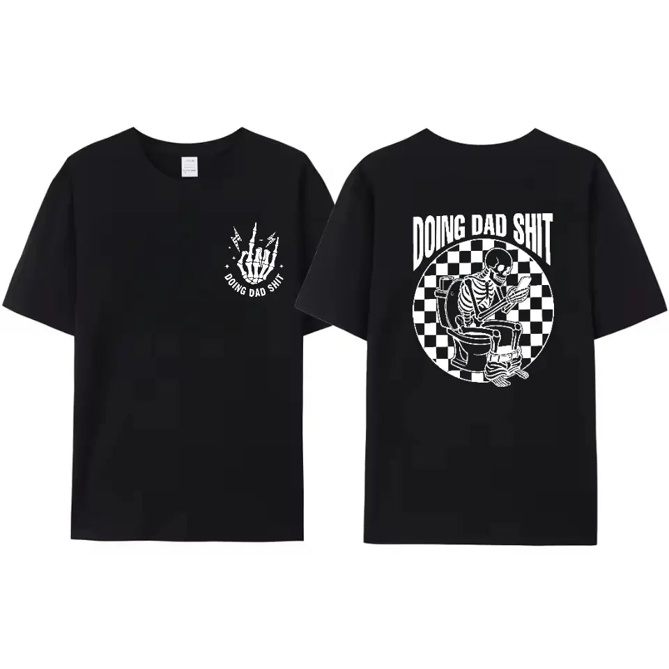 Fresh Take on Fatherhood – Doing Dad Shit Tee, Humorous Gift for Every Dad