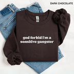 Gildan God Forbid I'm a Sensitive Gangster Sweatshirt, Funny Quote Sweatshirt, Love Island Funny Quote Merch, Trendy Gift for Women, For Woman