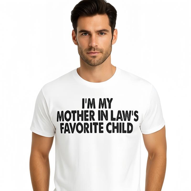 Cotton Tshirts I'm My Mother In Law's Favorite Child Funny Parent Men Women T-Shirt Shortsleeve Crewneck Casual Wear