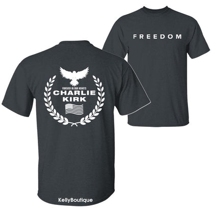 Freedom Charlie Kirk A True American Patriot Eagle Wreath “Forever in Our Hearts” Memorial T-Shirt
