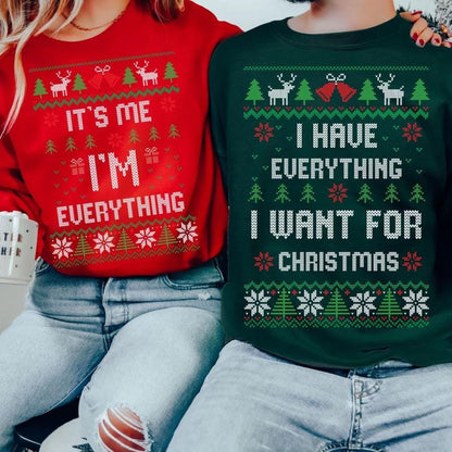 Christmas Party Couple Sweatshirt, I Have Everything I Want For Christmas Sweatshirt , Everything Sweatshirt, Couple Matching Sweatshirt, Christmas Trip