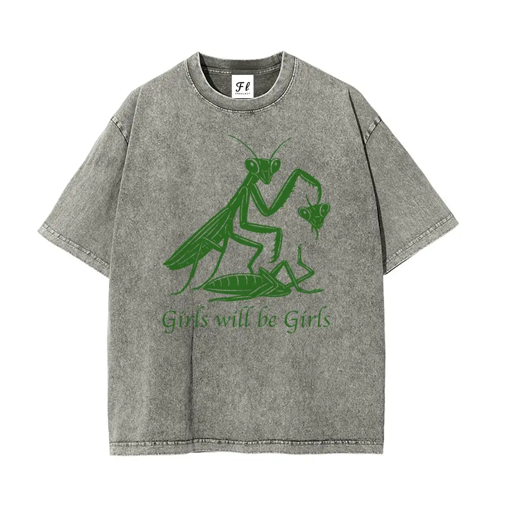 Girls Will Be Girls Oversize Unisex Washed T-Shirt