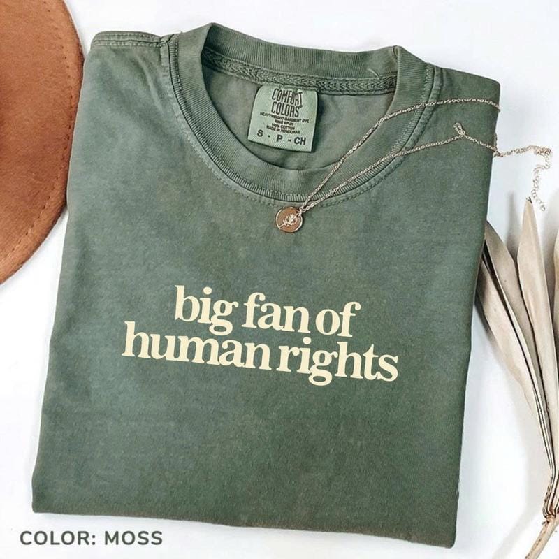 Comfort Colors Big Fan of Human Rights Minimalist Tee, No Human is Illegal T-Shirt, Radicalized by Decency Retro Graphic Tee for Empathy